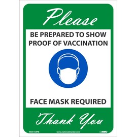 NMC M641GRPB Please Show Proof of Vaccination, MASK Required, Sign, Pressure Sensitive Vinyl .0045, 14 X 10, Green