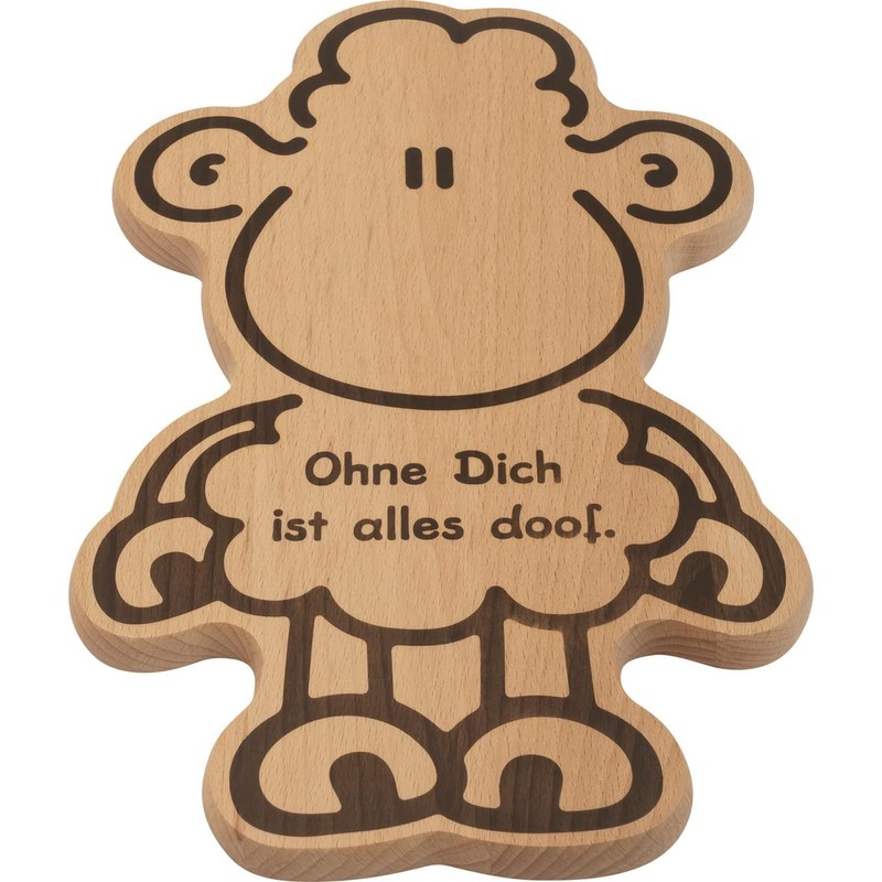 Sheepworld Wooden Board "Ohne Dich ist alles doof" | Board