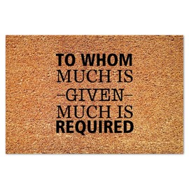 DecStic to Whom Much is Given,Much is Required Coir Mat Coir Fiber Doormat Bible Verse Farmhouse Weather Resistant Non Slip Mat for Front Door High Traffic Areas 16x24in