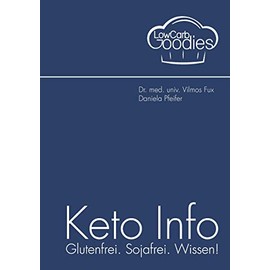 Keto Info: Glutenfrei. Sojafrei. Wissen!