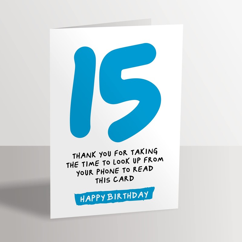 15th Birthday Card - Funny Joke for 15 Year Old