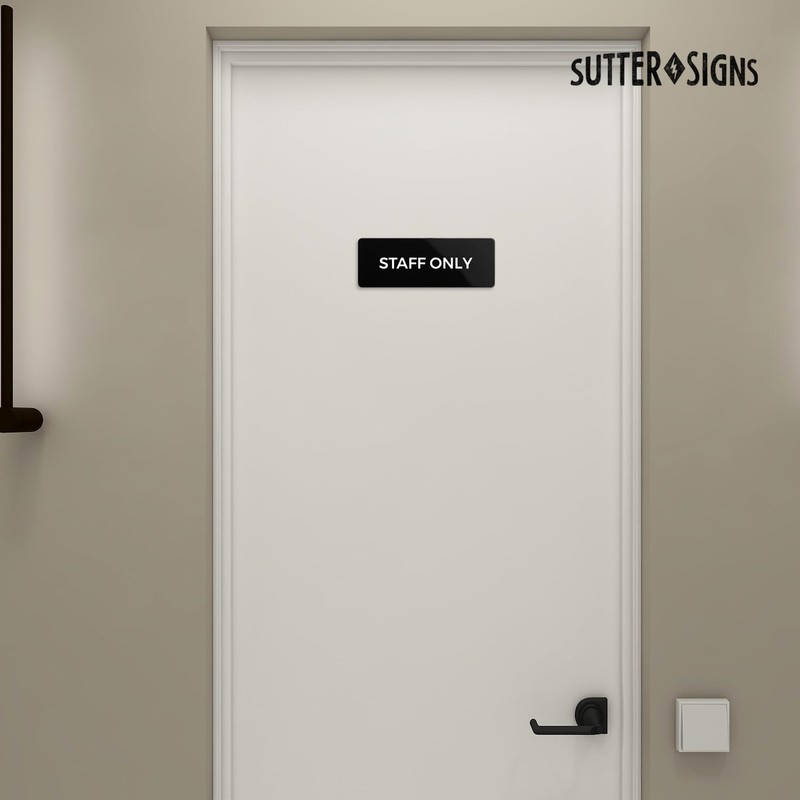 Staff Only Sign, Durable ABS Plastic with Full Adhesive Backing,