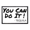 You Can Do It - Tequila Morale Patch | Hook