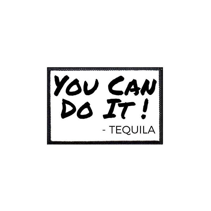You Can Do It - Tequila Morale Patch | Hook