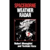 Spaceborne Weather Radar