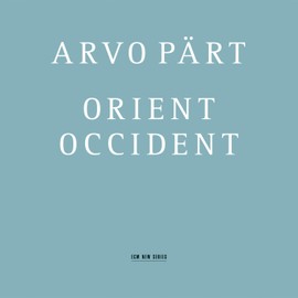 Pärt: Orient Occident