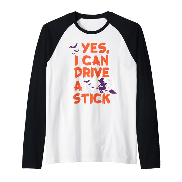 Yes I Can Drive A Stick Funny Witch Halloween Broomstick