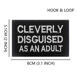 Cleverly Disguised As an Adult Embroidered Patch Stickers with Hook & Loop Funny Decorative Gift Applique for Vest Jacket Jeans Bags Backpacks Gear (Cleverly Disguised As an Adult)