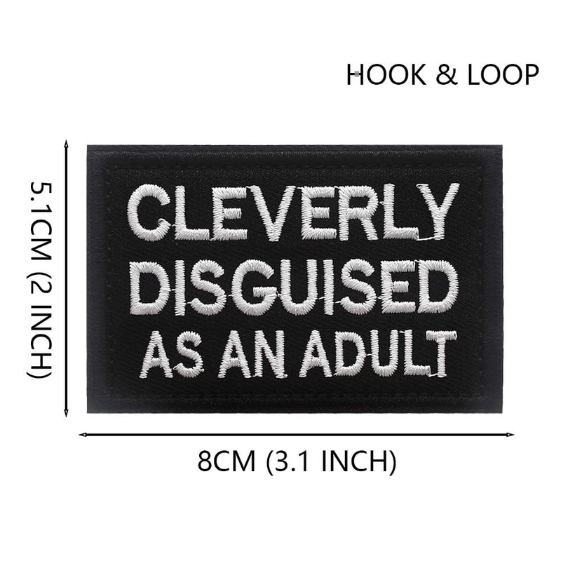 Cleverly Disguised As an Adult Embroidered Patch Stickers with Hook