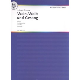 Wein, Weib und Gesang: Walzer "Der liebe Gott im Paradies". op. 333. men's choir (TTBB) and piano. Partition.