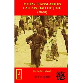 Meta-translation Lao Zi's Dao De Jing (38-81)