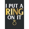 I Put a Ring on It Husband to Be Couple