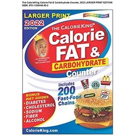 CalorieKing 2022 Larger Print Calorie, Fat & Carbohydrate Counter