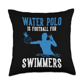 Water Polo Is Football For Swimmers Throw Pillow