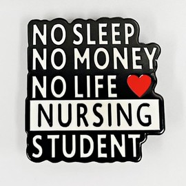 No Sleep No Money No life Nursing student Enamel Lapel Pin brooch badge,Nurse brooch metal accessories for nurse, medical student fun gift