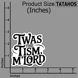 (3Pcs) TWAS The Tism, M'Lord Sticker – Funny Sarcastic Quote Decal – Waterproof, Scratch-Resistant & Durable for Laptop, Phone, Water Bottle, Journal – Unique, Bold, and Humorous Gifts 3"x3"