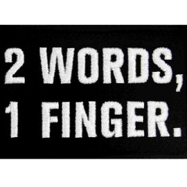 2 Words 1 Finger Patch Embroidered Badge Biker Applique Fastener Hook & Loop Emblem