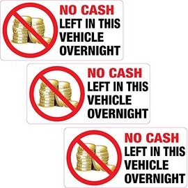 3 x No Cash Left in This Vehicle Overnight Sticker Printed Vinyl Label Taxi Van