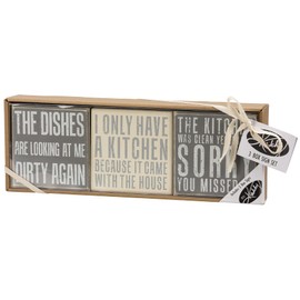 Primitives by Kathy The Dishes Are Looking At Me Dirty Again; I Only Have A Kitchen Because It Came With The House; The Kitchen Was Clean Yesterday Sorry You Missed It Home Décor Sign Set