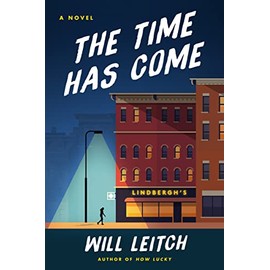 The Time Has Come: A Novel