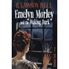 Emelyn Morley and the Waking Dark (Saunmoor)