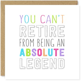 Beau Willows You Can't Retire From Being An Absolute Legend - Funny Goodbye and Good Luck Retirement Card