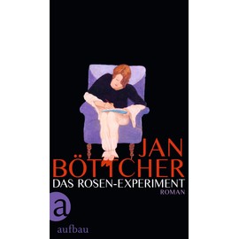 Das Rosen-Experiment: Roman