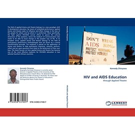 HIV and AIDS Education: through Applied Theatre