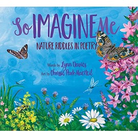 So Imagine Me: Nature Riddles in Poetry