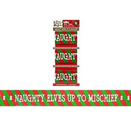 Naughty Elf Printed Tape Banner says" Naughty elves up to mischief"