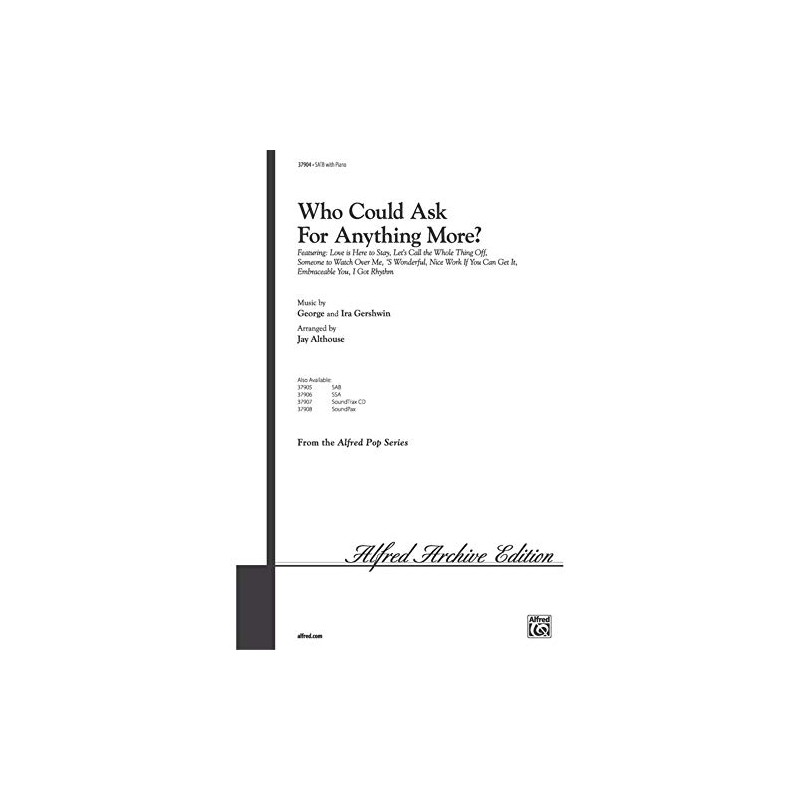 Who Could Ask for Anything More?-SATB