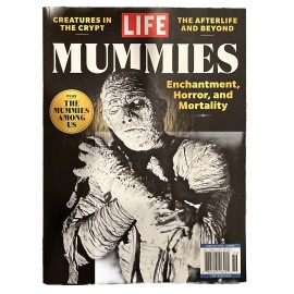 LIFE Magazine Mummies Enchantment Horror And Mortality 2023