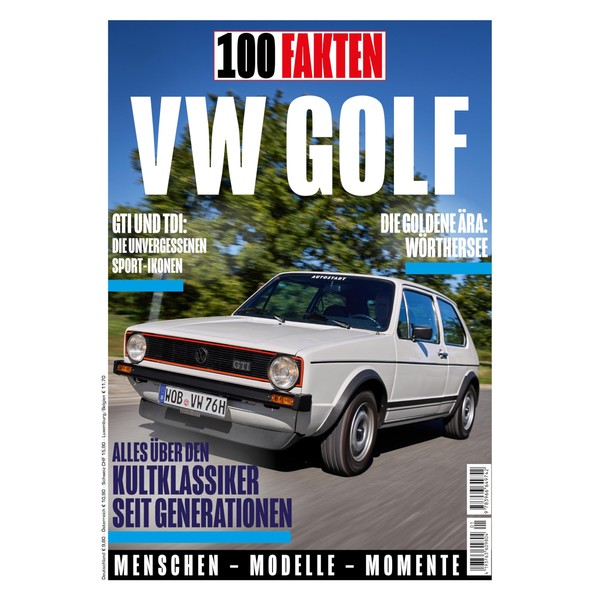 100 Fakten: VW Golf: Alles über den Kult-Klassiker von Volkswagen