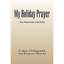 My Holiday Prayer: An American Survivor