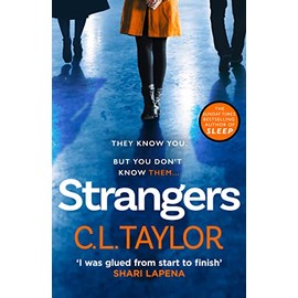 Strangers: From the author of Sunday Times bestsellers and psychological crime thrillers like Sleep comes the most gripping book of 2020