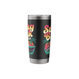 Spring Break 2025 Travel Vacation School Break Stainless Steel Insulated Tumbler