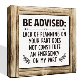 Office Decor: Be Advised Sign - Wooden Desk Sign, Cubicle Decor - Funny 5.9 * 5.9 inches