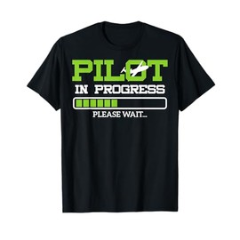 Funny Pilot in Progress Flight Student Gift Idea T-Shirt