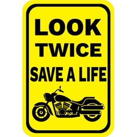 Look Twice Save A Life (Cruiser Motorcycle Image) Sign Neighborhood Metal Sign 12x16 Inch Notice Danger Warning Caution for Outdoor & Indoor
