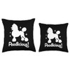 Poodlicious Poodle Dog Owner Poodles Dogs Throw Pillow