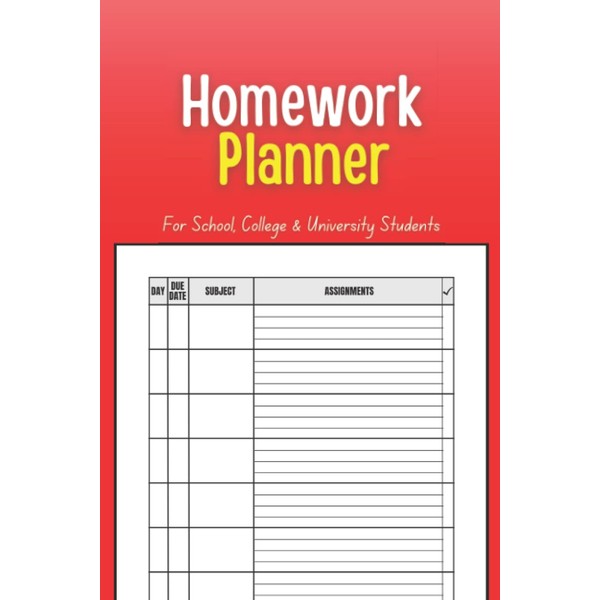 Homework Planner: Ultimate Assignments & Lesson Planning Book for Kids