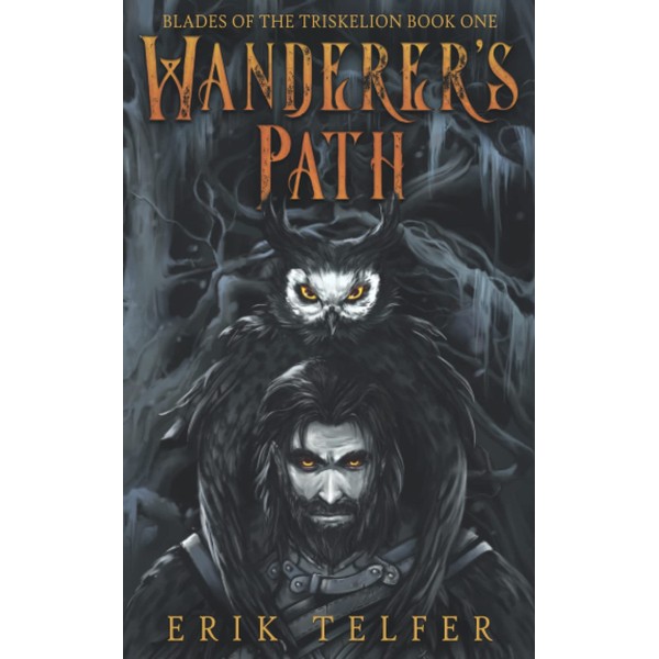 Wanderer's Path (Blades of the Triskelion)