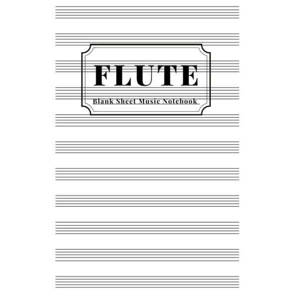 Flute: Blank Sheet Music Notebook
