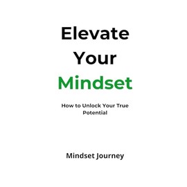 Elevate your Mindset