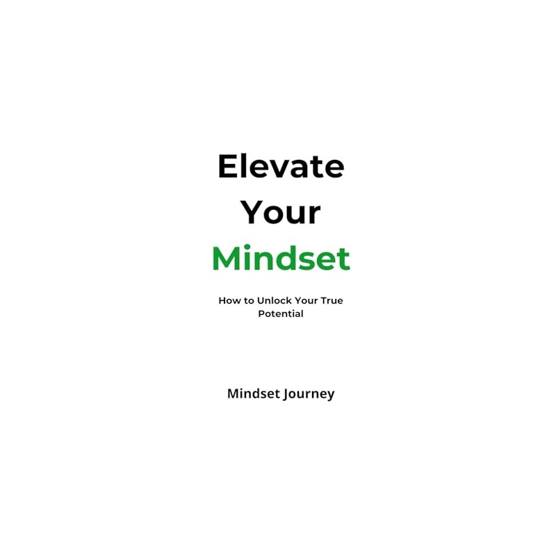 Elevate your Mindset