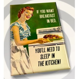 Unbranded If You Want Breakfast In Bed,You’ll Have To Sleep.On a 2”x3 Fridge Magnet.