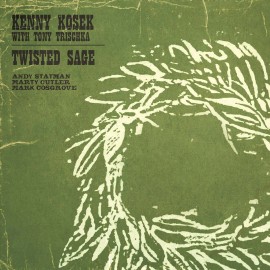 KENNY KOSEK/TONY TRISCHKA TWISTED SAGE NEW CD