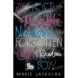 The Lost Marble Notebook of Forgotten Girl & Random Boy