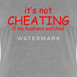 Spreadshirt It's Not Cheating When My Husband Watches Women’s Premium T-Shirt, 3XL, Heather Gray