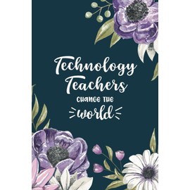 Technology Teacher Appreciation Gifts For Women - a Blank Lined Floral Journal with Prompts , Perfect for Showing Gratitude!: Purple, Pink and Blue Design